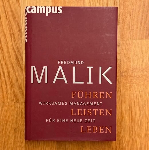 Mein Exemplar des Buches von Fredmund Malik "Führen, Leisten, Leben".